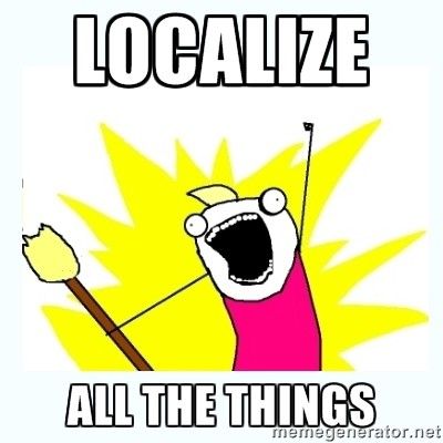 Localize all the things!!